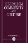 Liberalism, Community and Culture - Book