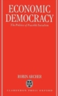 Economic Democracy : The Politics of Feasible Socialism - Book