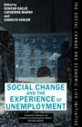 Social Change and the Experience of Unemployment - Book