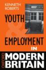 Youth and Employment in Modern Britain - Book
