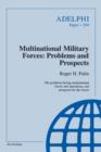 Multinational Military Forces : Problems and Prospects - Book