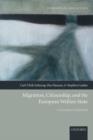 Migration, Citizenship, and the European Welfare State : A European Dilemma - Book