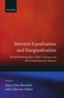 Between Equalization and Marginalization : Women Working Part-Time in Europe and the United States of America - Book