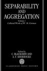 Separability and Aggregation : The Collected Works of W. M. Gorman, Volume I - Book