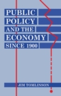 Public Policy and the Economy since 1900 - Book