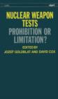 Nuclear Weapon Tests : Prohibition or Limitation? - Book