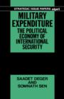 Military Expenditure : The Political Economy of International Security - Book