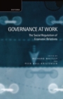 Governance at Work : The Social Regulation of Economic Relations - Book