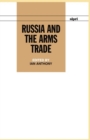 Russia and the Arms Trade - Book