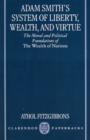 Adam Smith's System of Liberty, Wealth, and Virtue : The Moral and Political Foundations of The Wealth of Nations - Book