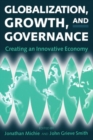 Globalization, Growth, and Governance : Towards an Innovative Economy - Book