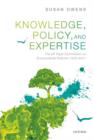 Knowledge, Policy, and Expertise : The UK Royal Commission on Environmental Pollution 1970-2011 - Book