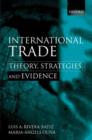 International Trade : Theory, Strategies, and Evidence - Book
