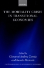 The Mortality Crisis in Transitional Economies - Book