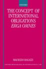 The Concept of International Obligations Erga Omnes - Book