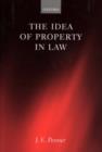 The Idea of Property in Law - Book