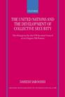 The United Nations and the Development of Collective Security : The Delegation by the UN Security Council of its Chapter VII Powers - Book