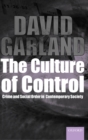 The Culture of Control : Crime and Social Order in Contemporary Society - Book