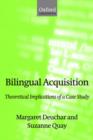 Bilingual Acquisition : Theoretical Implications of a Case Study - Book