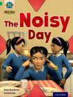 Project X Origins: Green Book Band, Oxford Level 5: Making Noise: The Noisy Day - Book