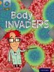 Project X Origins: Orange Book Band, Oxford Level 6: Invasion: Body Invaders - Book