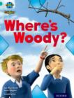 Project X Origins: Turquoise Book Band, Oxford Level 7: Hide and Seek: Where's Woody? - Book