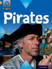 Project X Origins: Gold Book Band, Oxford Level 9: Pirates: Pirates - Book