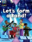 Project X Origins: White Book Band, Oxford Level 10: Working as a Team: Let's Form a Band! - Book