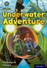Project X Origins: White Book Band, Oxford Level 10: Inventors and Inventions: Underwater Adventure - Book