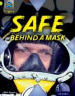 Project X Origins: Lime Book Band, Oxford Level 11: Masks and Disguises: Safe Behind a Mask - Book