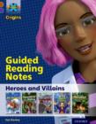 Project X Origins: Brown Book Band, Oxford Level 11: Heroes and Villains: Guided reading notes - Book