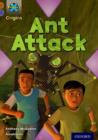 Project X Origins: Brown Book Band, Oxford Level 11: Conflict: Ant Attack - Book