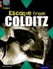 Project X Origins: Grey Book Band, Oxford Level 13: Great Escapes: Escape from Colditz - Book