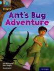 Project X Origins: Light Blue Book Band, Oxford Level 4: Bugs: Ant's Bug Adventure - Book