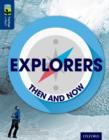 Oxford Reading Tree TreeTops inFact: Level 14: Explorers: Then and Now - Book