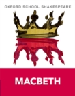 Oxford School Shakespeare: Macbeth - Book