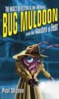 Bug Muldoon and the Garden of Fear : Reader - Book