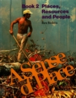 A Sense of Place: Book 2: Places, Resources, and People - Book