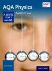 AQA Physics: A Level Year 1 and AS - Book
