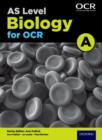 A Level Biology for OCR A: Year 1 and AS - Book