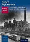 Oxford A Level History for AQA: Industrialisation and the People: Britain c1783-1885 - Book