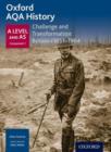 Oxford AQA History for A Level: Challenge and Transformation: Britain c1851-1964 - Book
