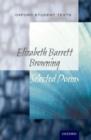 Oxford Student Texts: Elizabeth Barrett Browning : Selected Poems - Book