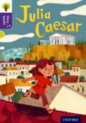 Oxford Reading Tree Story Sparks: Oxford Level  11: Julia Caesar - Book