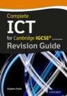 Complete ICT for Cambridge IGCSE Revision Guide (Second Edition) - Book