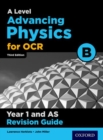 OCR A Level Advancing Physics Year 1 Revision Guide : Year 1 - Book