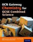 OCR Gateway Chemistry for GCSE Combined Science Student Book - Book