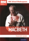 RSC School Shakespeare: Macbeth : Teacher Guide - Book