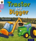 Oxford Reading Tree inFact: Oxford Level 1+: Tractor and Digger - Book