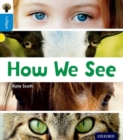 Oxford Reading Tree inFact: Oxford Level 3: How We See - Book